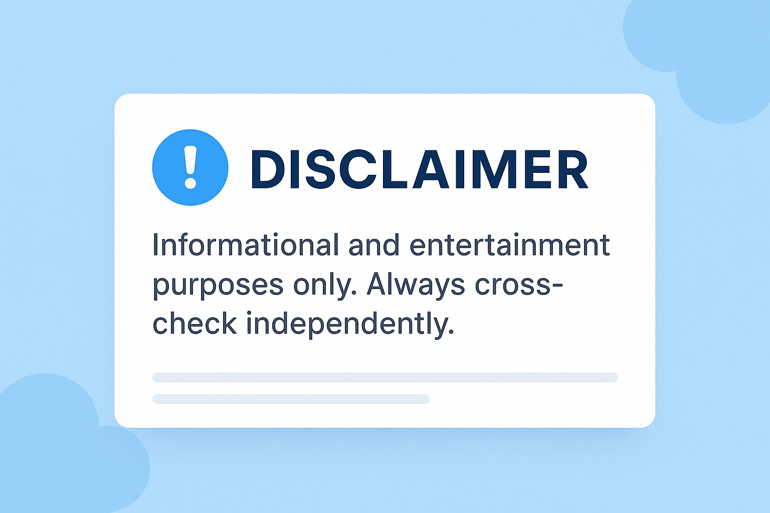 Disclaimer banner with exclamation icon and a message stating information is for general use only.